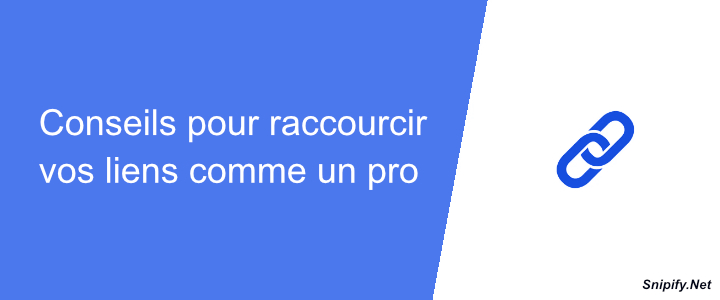 Conseils pour raccourcir vos liens comme un pro