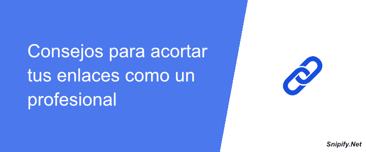 Consejos para acortar tus enlaces como un profesional