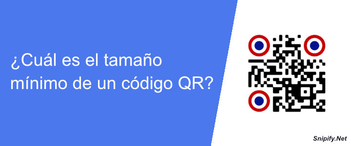 ¿Cuál es el tamaño mínimo de un código QR?