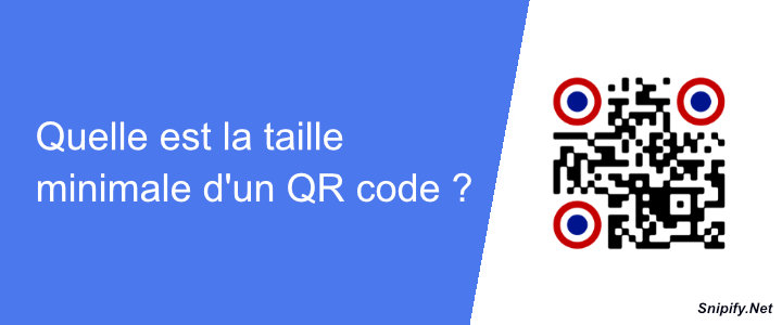 Quelle est la taille minimale d'un code QR ?