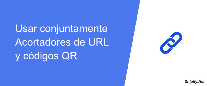 Usar conjuntamente Acortadores de URL y códigos QR