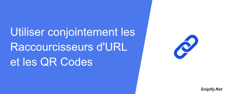 Utiliser conjointement les Raccourcisseurs d'URL et les QR Codes