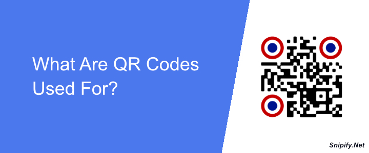 What Are QR Codes Used For?