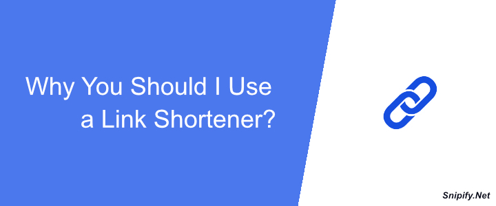 Why You Should Use a Link Shortener?